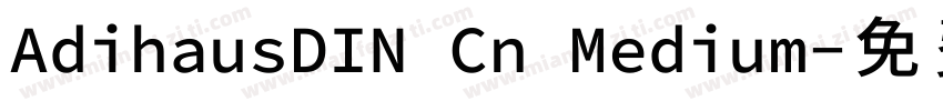 AdihausDIN Cn Medium字体转换